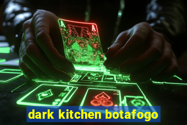 dark kitchen botafogo